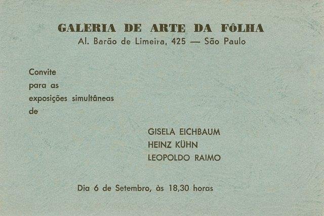 Convite Convite para a exposição individual simultânea, em conjunto com Heinz Kühn e Leopoldo Raimo
